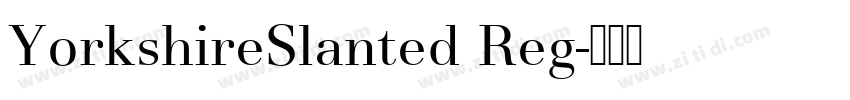 YorkshireSlanted Reg字体转换